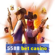 5588 bet casino